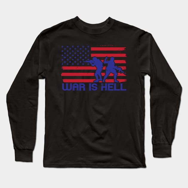 War Is Hell Long Sleeve T-Shirt by TinPis